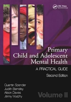 Seller image for Primary Child and Adolescent Mental Health : A Practical Guide for sale by GreatBookPricesUK