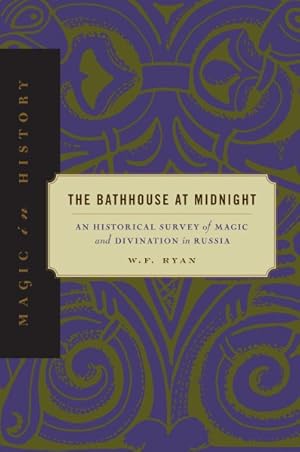 Immagine del venditore per Bathhouse at Midnight : An Historical Survey of Magic and Divination in Russia venduto da GreatBookPricesUK