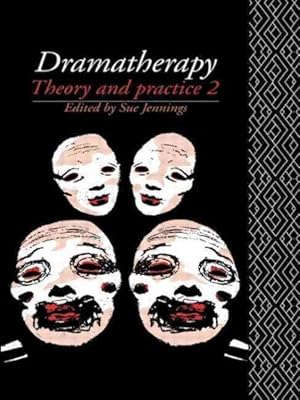 Bild des Verkufers fr Dramatherapy : Theory and Practice 2 zum Verkauf von GreatBookPricesUK