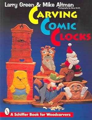 Bild des Verkufers fr Carving Comic Clocks zum Verkauf von GreatBookPricesUK