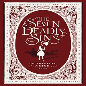 Seller image for Seven Deadly Sins : A Celebration of Virtue and Vice for sale by GreatBookPricesUK