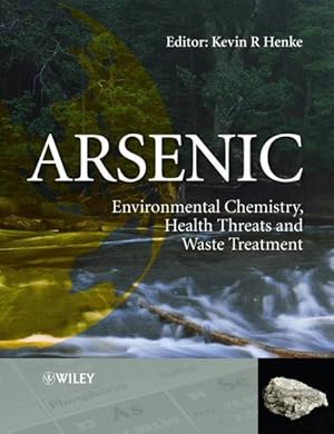 Bild des Verkufers fr Arsenic : Environmental Chemistry, Health Threats and Waste Treatment zum Verkauf von GreatBookPricesUK