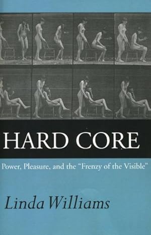 Imagen del vendedor de Hard Core : Power, Pleasure, and the "Frenzy of the Visible" a la venta por GreatBookPricesUK