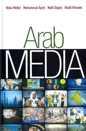 Seller image for Arab Media : Globalization and Emerging Media Industries for sale by GreatBookPricesUK