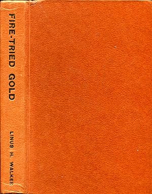 Seller image for Fire-Tried Gold for sale by Pendleburys - the bookshop in the hills