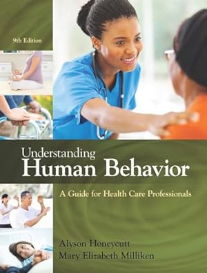 Bild des Verkufers fr Understanding Human Behavior : A Guide for Health Care Professionals zum Verkauf von GreatBookPricesUK