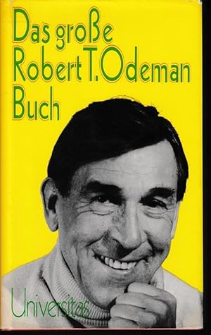 Das große Robert T. Odeman Buch. Mit Zeichnungen von Erich Rauschenbach.