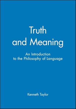 Seller image for Truth and Meaning : An Introduction to the Philosophy of Language for sale by GreatBookPricesUK