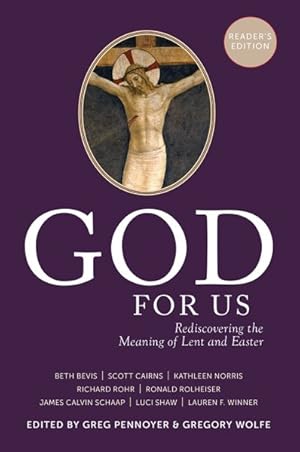 Bild des Verkufers fr God for Us : Rediscovering the Meaning of Lent and Easter, Reader's Edition zum Verkauf von GreatBookPricesUK