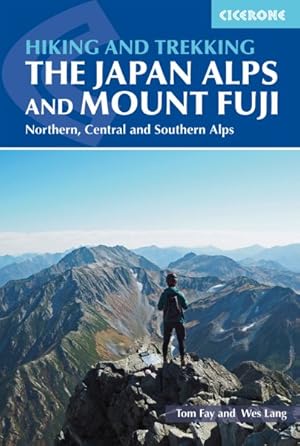 Imagen del vendedor de Cicerone Walking and Trekking in the Japan Alps and Mount Fuji : Northern, Central and Southern Alps a la venta por GreatBookPricesUK