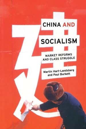 Imagen del vendedor de China And Socialism : Market Reforms and Class Struggle a la venta por GreatBookPricesUK