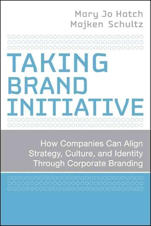 Immagine del venditore per Taking Brand Initiative : How Companies Can Align Strategy, Culture, and Identity Through Corporate Branding venduto da GreatBookPricesUK