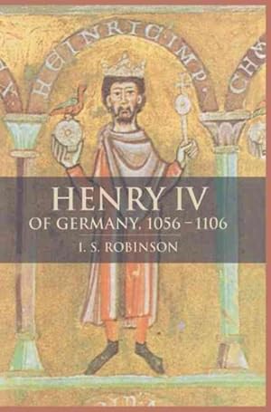 Seller image for Henry IV of Germany : 1056-1106 for sale by GreatBookPricesUK