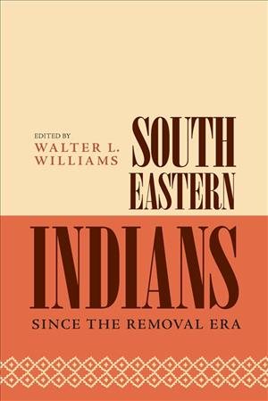 Imagen del vendedor de Southeastern Indians Since the Removal Era a la venta por GreatBookPricesUK