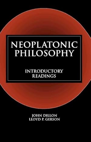 Imagen del vendedor de Neoplatonic Philosophy : Introductory Readings a la venta por GreatBookPricesUK