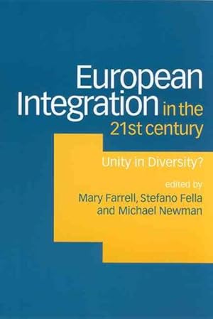 Seller image for European Integration in the 21st Century : Unity in Diversity for sale by GreatBookPricesUK