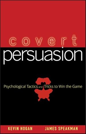 Imagen del vendedor de Covert Persuasion : Psychological Tactics And Tricks to Win the Game a la venta por GreatBookPricesUK