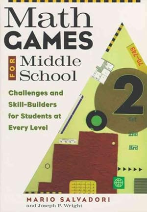 Seller image for Math Games for Middle School : Challenges and Skill-Builders for Students at Every Level for sale by GreatBookPricesUK