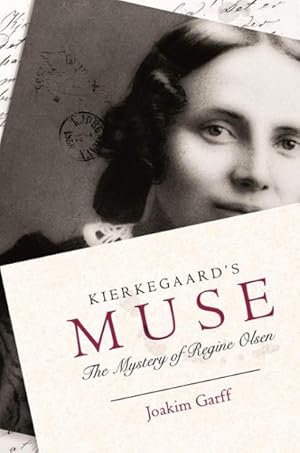 Bild des Verkufers fr Kierkegaard's Muse : The Mystery of Regine Olsen zum Verkauf von GreatBookPricesUK