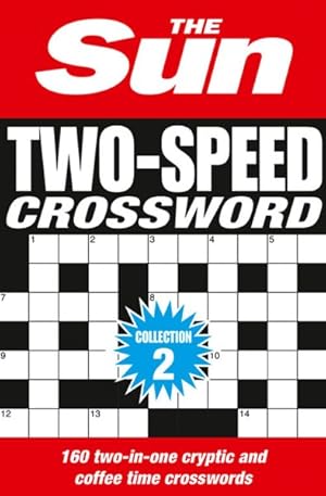 Seller image for Sun Two-speed Crossword Collection 2 : 160 Two-in-one Cryptic and Coffee Time Crosswords for sale by GreatBookPricesUK