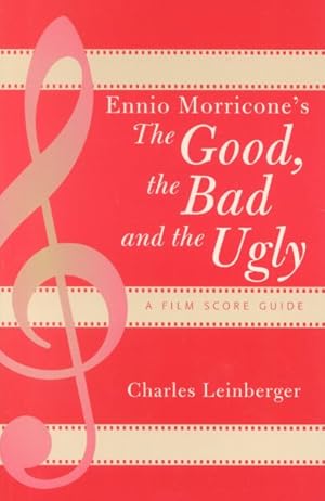 Immagine del venditore per Ennio Morricone's The Good, The Bad And The Ugly : A Film Score Guide venduto da GreatBookPricesUK