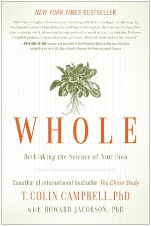 Imagen del vendedor de Whole : Rethinking the Science of Nutrition a la venta por GreatBookPricesUK