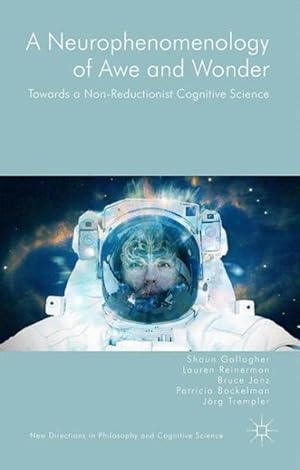 Imagen del vendedor de Neurophenomenology of Awe and Wonder : Towards a Non-reductionist Cognitive Science a la venta por GreatBookPricesUK