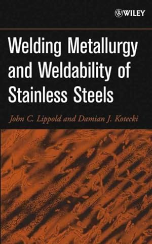 Seller image for Welding Metallurgy and Weldability Of Stainless Steels for sale by GreatBookPricesUK