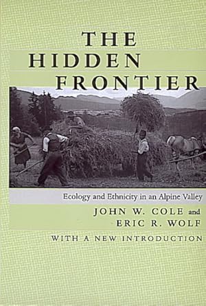 Seller image for Hidden Frontier : Ecology and Ethnicity in an Alpine Valley for sale by GreatBookPricesUK