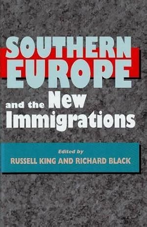 Image du vendeur pour Southern Europe and the New Immigrations mis en vente par GreatBookPricesUK