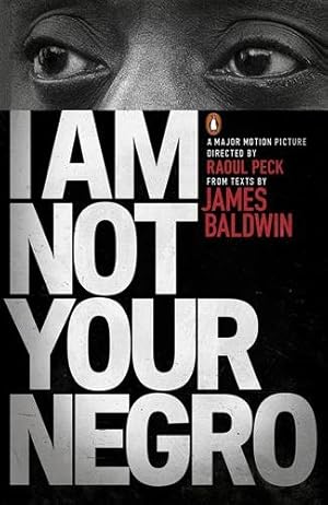 Seller image for I Am Not Your Negro for sale by GreatBookPricesUK
