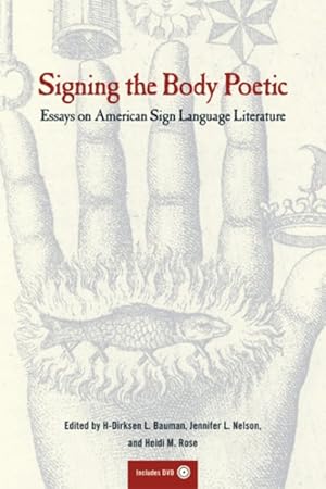 Seller image for Signing the Body Poetic : Essays on American Sign Language Literature for sale by GreatBookPricesUK