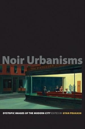 Seller image for Noir Urbanisms : Dystopic Images of the Modern City for sale by GreatBookPricesUK
