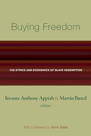 Imagen del vendedor de Buying Freedom : The Ethics and Economics of Slave Redemption a la venta por GreatBookPricesUK