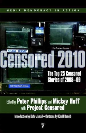 Seller image for Censored 2010 : The Top 25 Censored Stories of 2008-09 for sale by GreatBookPricesUK