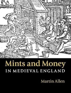Image du vendeur pour Mints and Money in Medieval England mis en vente par GreatBookPricesUK