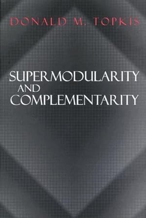 Image du vendeur pour Supermodularity and Complementarity mis en vente par GreatBookPricesUK