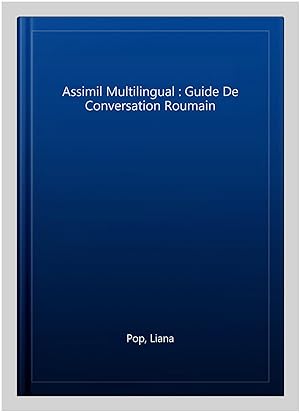 Seller image for Assimil Multilingual : Guide De Conversation Roumain -Language: french for sale by GreatBookPricesUK
