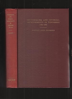 Sectionalism and Internal Improvements in Tennessee 1796-1845