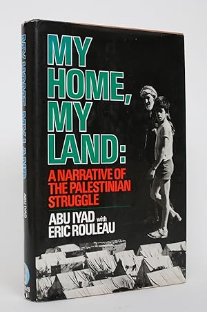 Bild des Verkufers fr My Home, My Land: A Narrative of the Palestinian Struggle zum Verkauf von Minotavros Books,    ABAC    ILAB