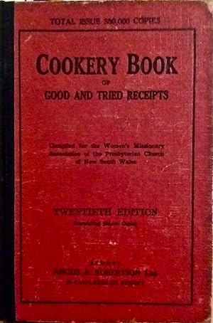 Image du vendeur pour Cookery Book of Good and Tried Receipts [Recipes]. mis en vente par BOOKHOME SYDNEY