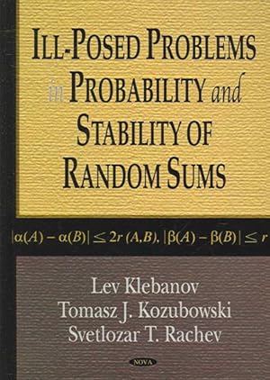 Image du vendeur pour Ill-Posed Problems in Probability And Stability of Random Sums mis en vente par GreatBookPricesUK
