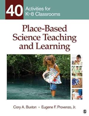 Seller image for Place-Based Science Teaching and Learning : 40 Activities for K-8 Classrooms for sale by GreatBookPricesUK