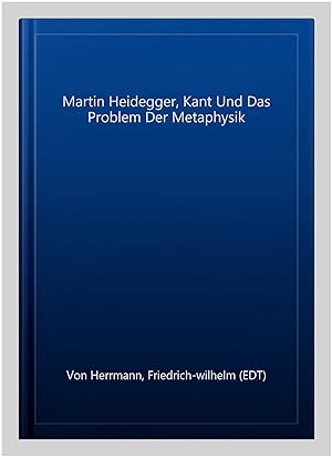 Imagen del vendedor de Martin Heidegger, Kant Und Das Problem Der Metaphysik -Language: german a la venta por GreatBookPricesUK