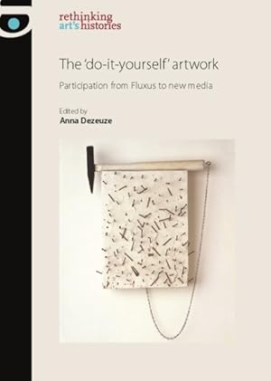 Image du vendeur pour Do-It-Yourself' Artwork : Participation from Fluxus to New Media mis en vente par GreatBookPricesUK