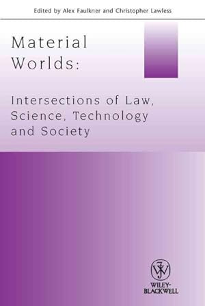 Imagen del vendedor de Material Worlds : Intersections of Law, Science, Technology and Society a la venta por GreatBookPricesUK