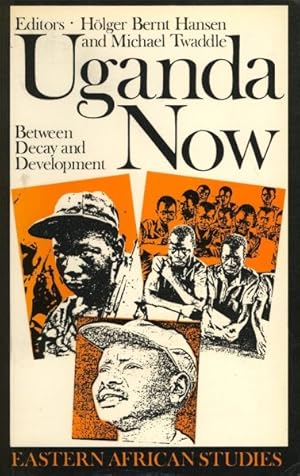 Seller image for Uganda Now: Between Decay and Development for sale by GreatBookPricesUK