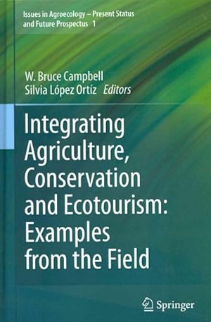 Immagine del venditore per Integrating Agriculture, Conservation and Ecotourism : Examples from the Field venduto da GreatBookPricesUK