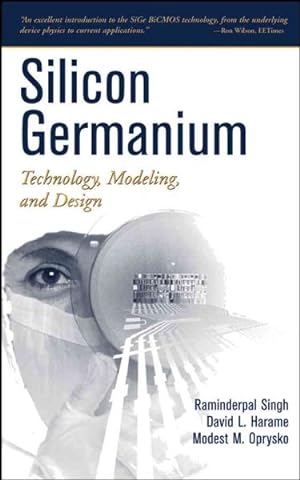 Seller image for Silicon Germanium : Technology, Modeling, and Design for sale by GreatBookPricesUK