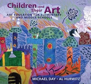 Imagen del vendedor de Children and Their Art : Art Education for Elementary and Middle Schools a la venta por GreatBookPricesUK